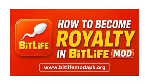 How to Become Royalty in BitLife MOD