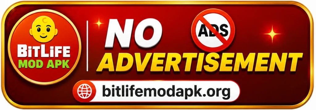 No Advertisement Bitlife mod apk