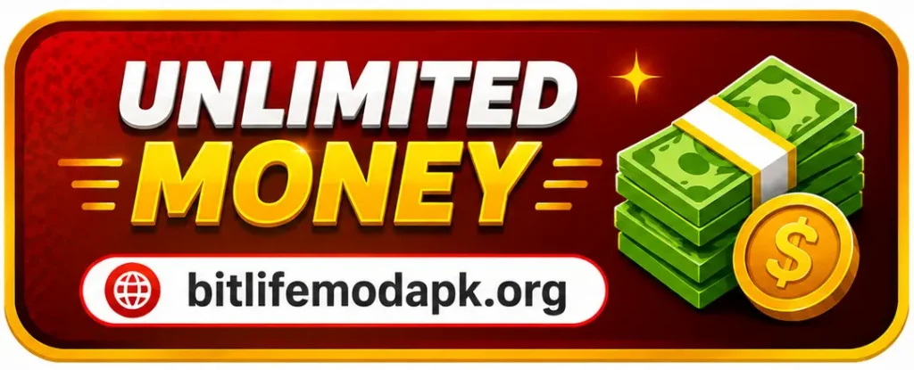 Unlimited Money Bitlife mod apk
